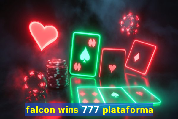 falcon wins 777 plataforma